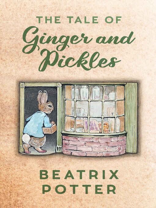 Title details for The Tale of Ginger and Pickles by Beatrix Potter - Available